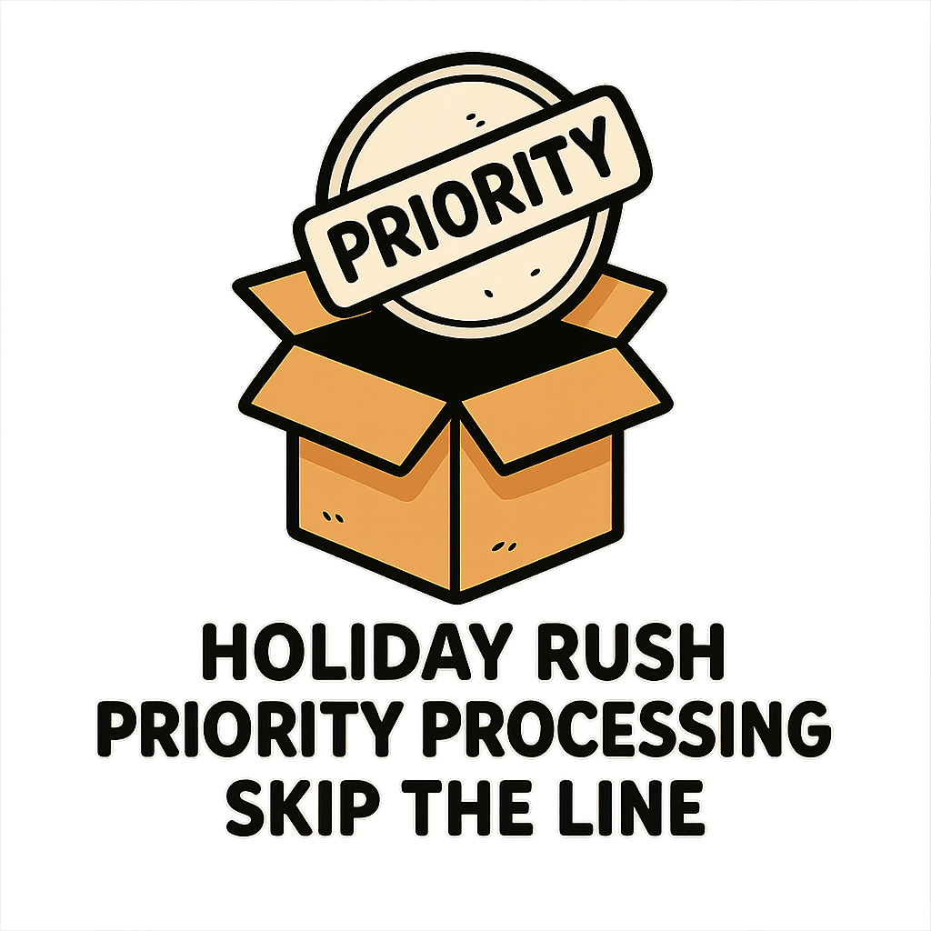 Holiday Rush Priority Processing